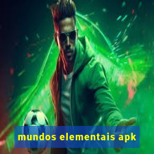 mundos elementais apk